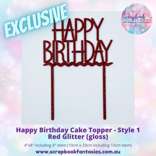 Happy Birthday Cake Topper - Style 1 - 5.25"x7.5" including 4" stem (13cm x 19cm including 10cm stem) - 3mm thick high-quality acrylic