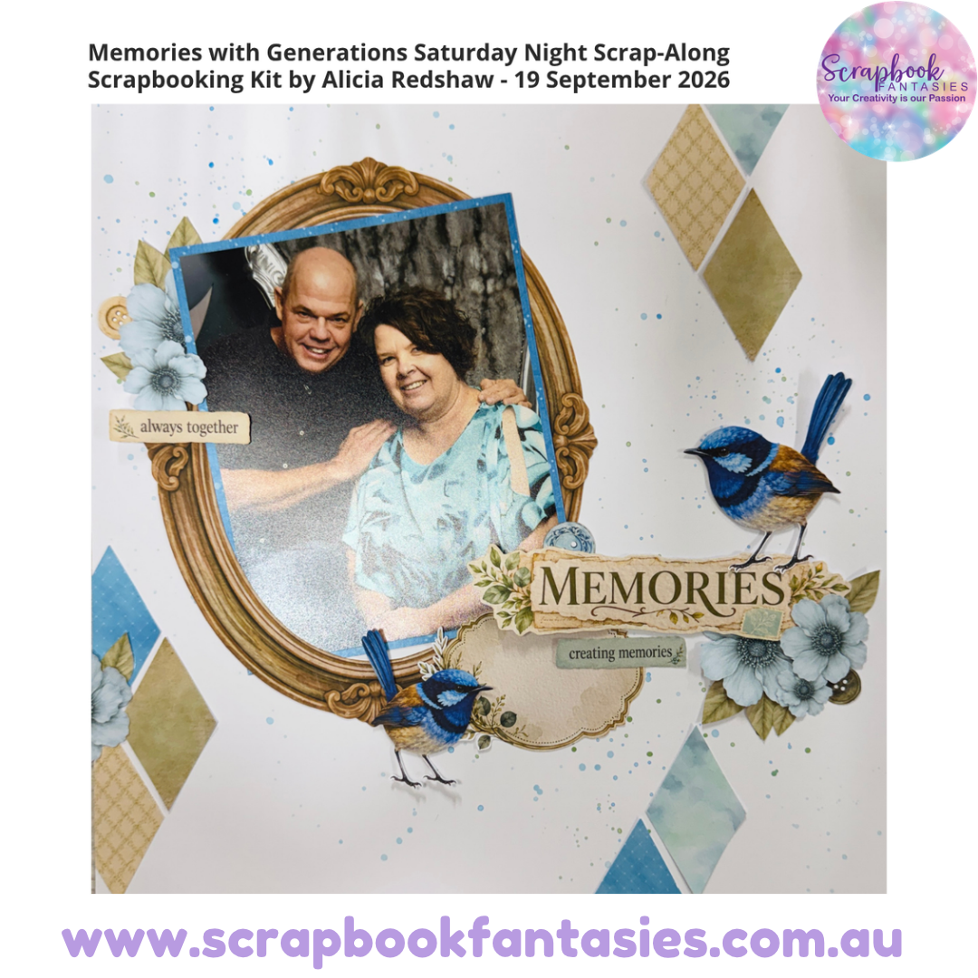 Memories with Generations Saturday Night Scrap-Along Scrapbooking Kit by Alicia Redshaw - 19 September 2026