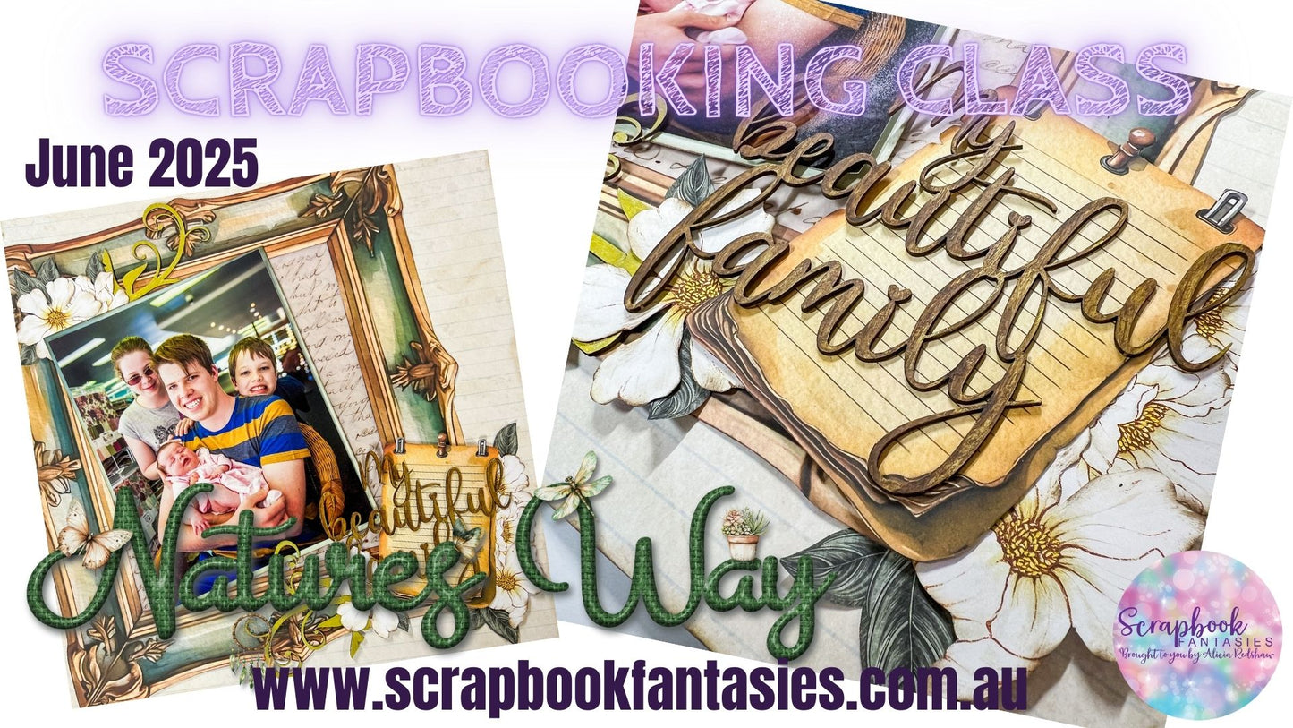 My Beautiful Family Friday Night Scrap-Along Class Kit - 13 June 2025