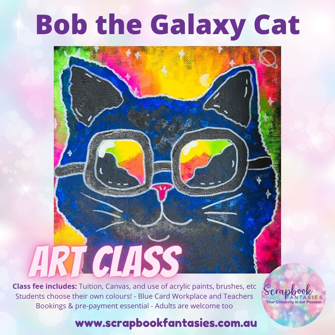 School Holiday Art Class - Bob the Galaxy Cat Painting Class - Various Dates & Times
