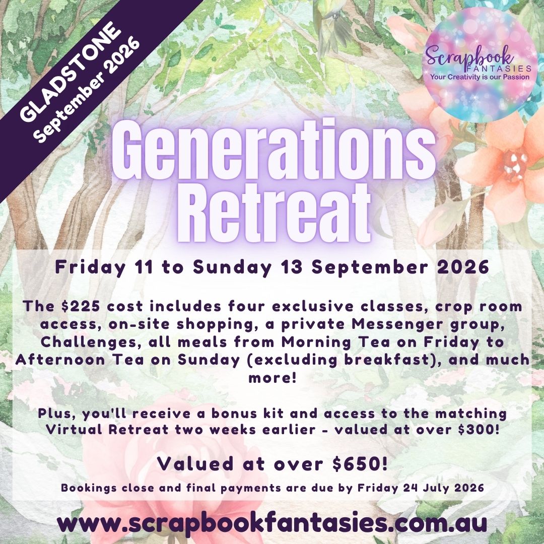 Scrapbook Fantasies Generations In-Person Papercrafting Retreat - Friday 11 to Sunday 13 September 2026
