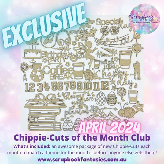 Chippie-Cuts of the Month Club - April 2024 - exclusive themed Chippie-Cuts!