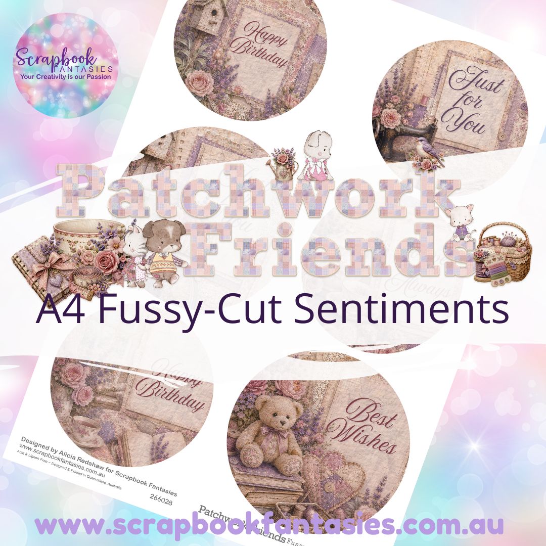 Patchwork Friends A4 Colour Fussy-Cut Sentiments 1 - 266028