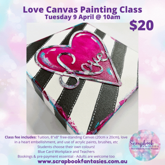 School Holiday Art Class - Love Canvas Painting with Alicia Redshaw - Tuesday 9 April @ 10am