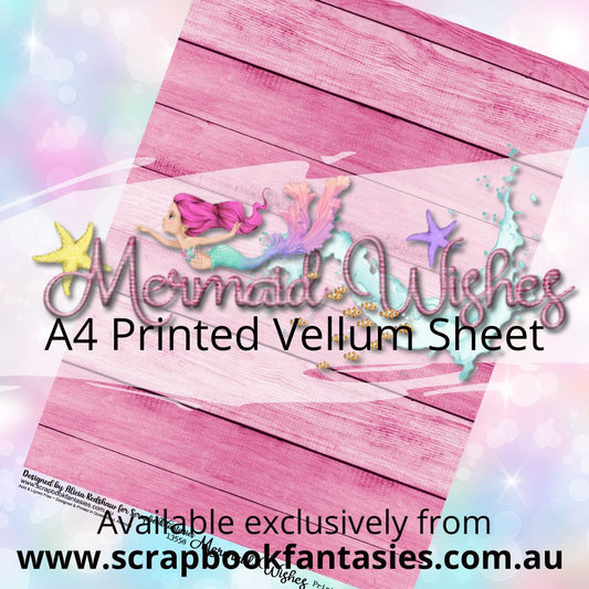 Mermaid Wishes A4 Printed Vellum Sheet - Pink Timber 13558