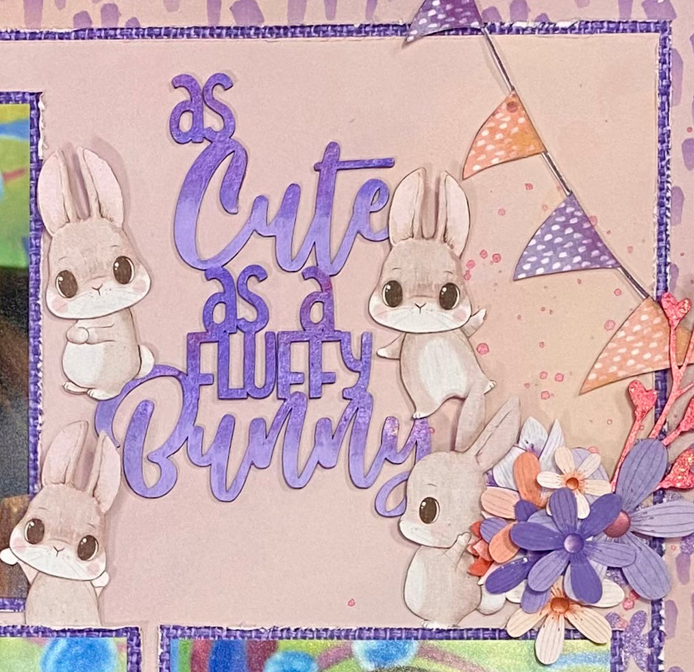 As Cute as a Fluffy Bunny Scrapbook Page