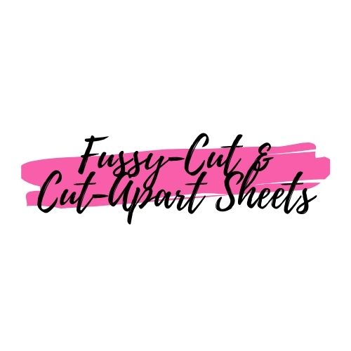 Fussy-Cut & Cut-Apart Sheets