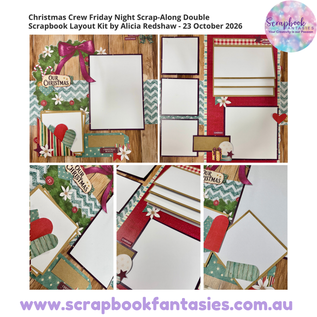 Christmas Crew Friday Night Scrap-Along Double Scrapbook Layout Kit by Alicia Redshaw - 23 October 2026