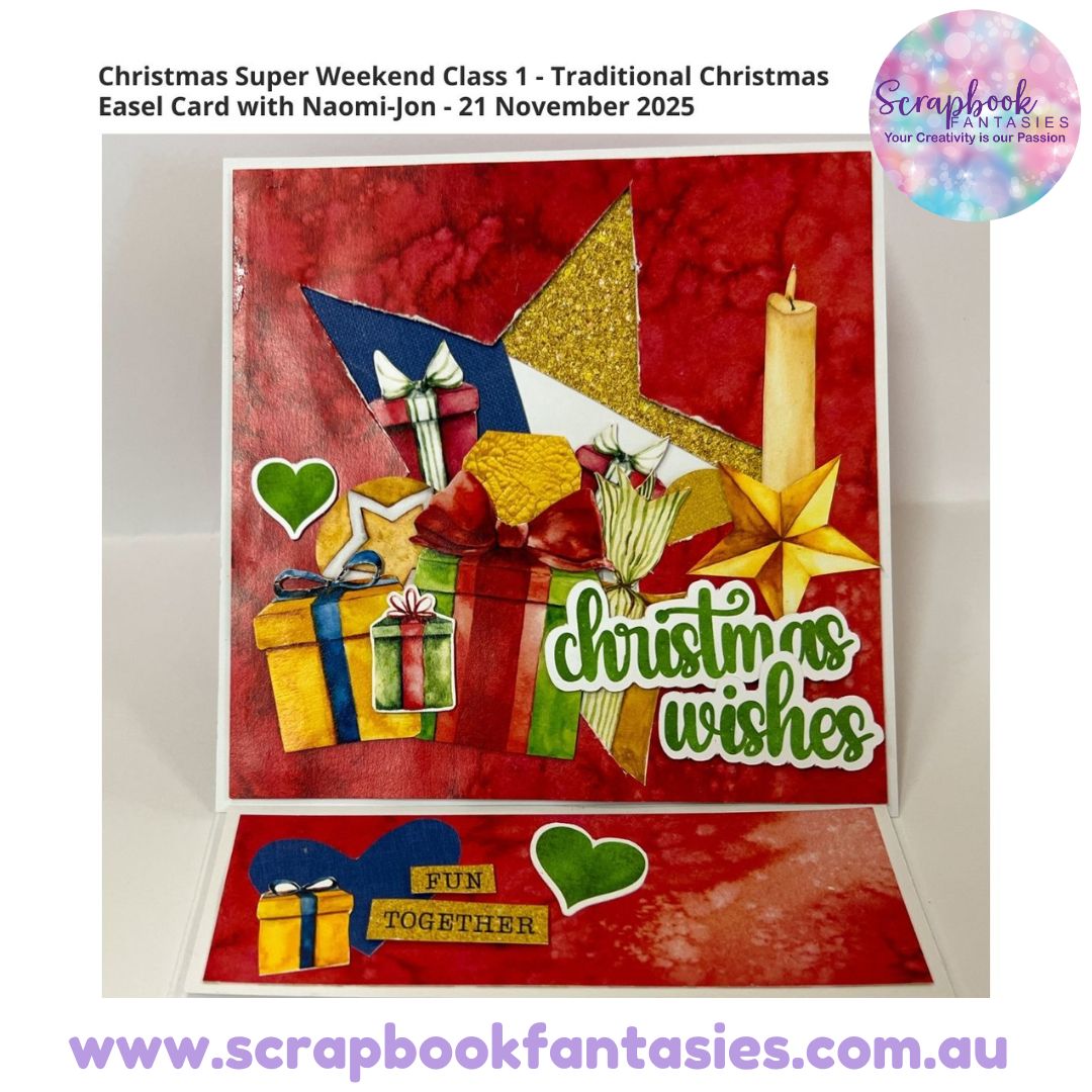 Christmas Super Weekend Class 1 - Traditional Christmas Easel Card with Naomi-Jon - 21 November 2025