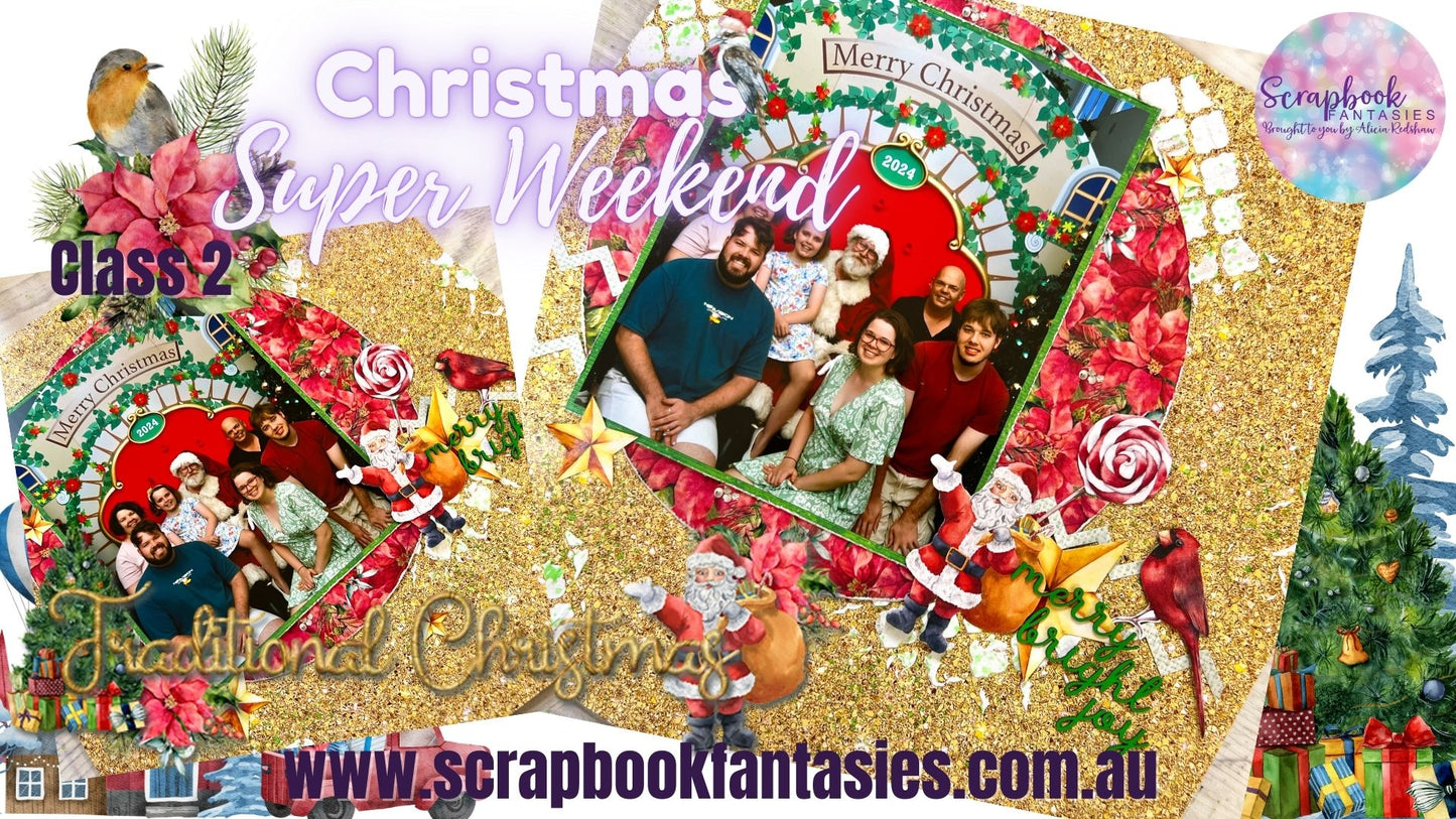 Christmas Super Weekend Class 2 - Traditional Christmas Scrapbook Layout with Alicia - 21 November 2025