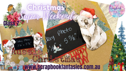 Christmas Super Weekend Class 7 - Aussie Christmas Scrapbooking Class with Naomi-Jon - 23 November 2025