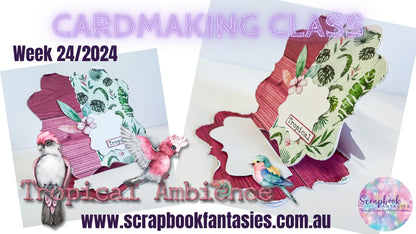 Classes Kit for Week 24/2024 - Tropical Ambience Collection