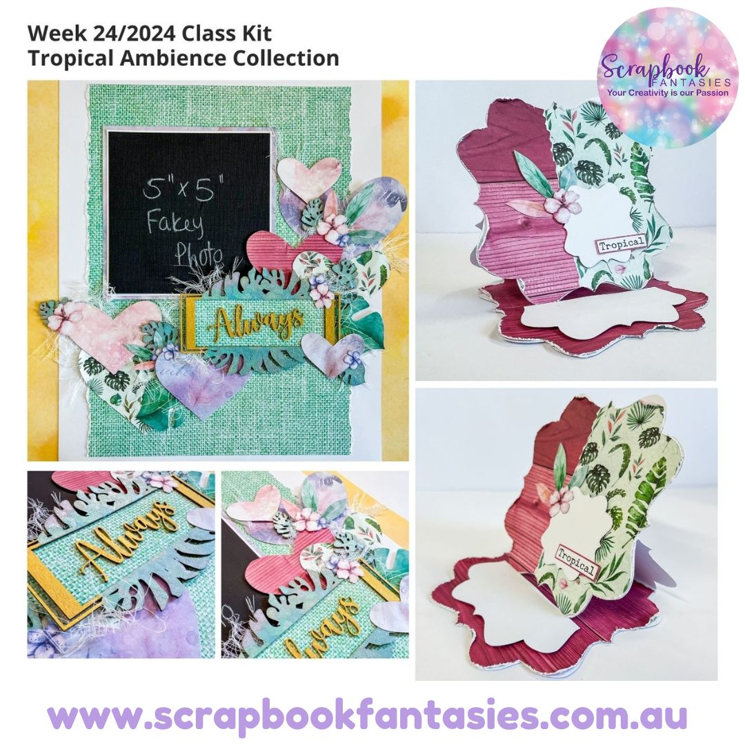 Classes Kit for Week 24/2024 - Tropical Ambience Collection