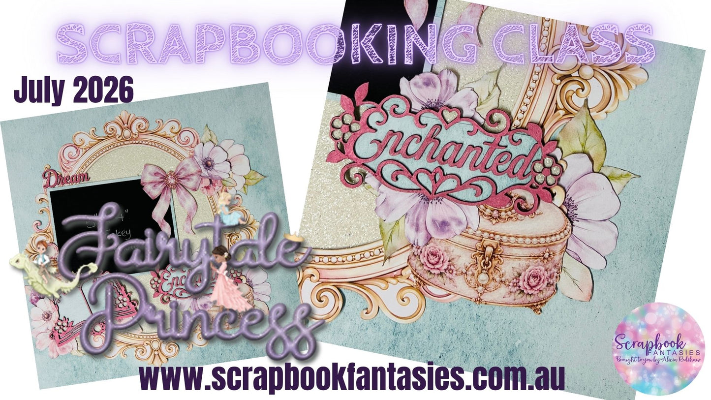 Fairytale Princess - Scrapbox Week Wednesday Night Scrap-Along Scrapbook Layout Kit by Alicia Redshaw - 1 July 2026