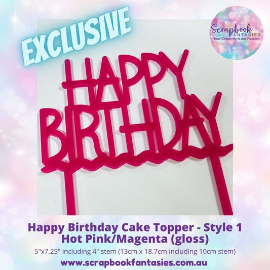 Happy Birthday Cake Topper - Style 1 - 5"x7.25" including 4" stem (13cm x 18.7cm including 10cm stem) - 3mm thick high-quality acrylic
