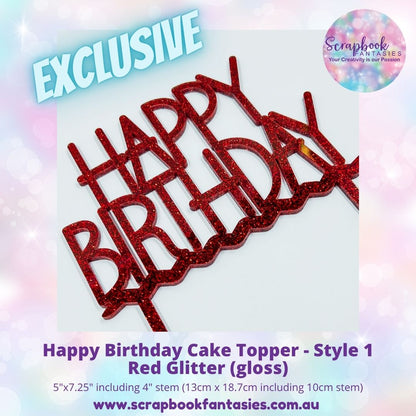 Happy Birthday Cake Topper - Style 1 - 5"x7.25" including 4" stem (13cm x 18.7cm including 10cm stem) - 3mm thick high-quality acrylic