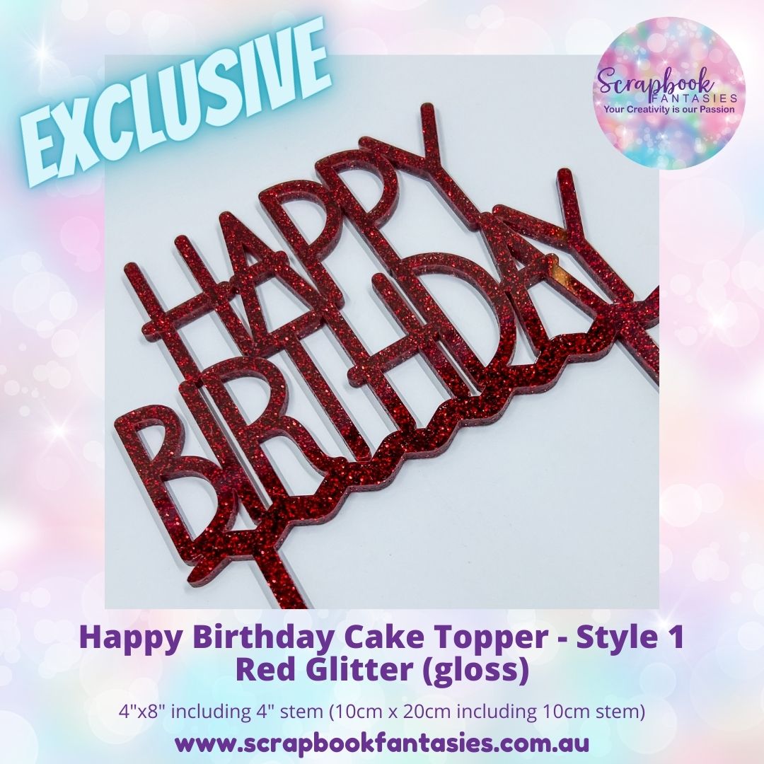 Happy Birthday Cake Topper - Style 1 - 5.25"x7.5" including 4" stem (13cm x 19cm including 10cm stem) - 3mm thick high-quality acrylic