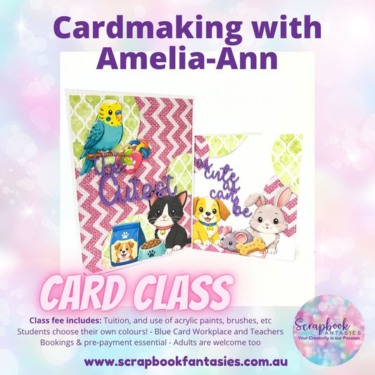 School Holiday Craft Class - Card Class with Amelia-Ann - Various Dates & Times