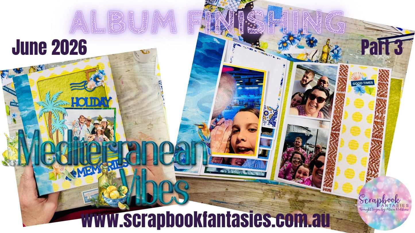 Mediterranean Vibes Album-Along Mini Album Kit by Alicia Redshaw - 12-14 June 2026