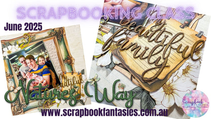 My Beautiful Family Friday Night Scrap-Along Class Kit - 13 June 2025