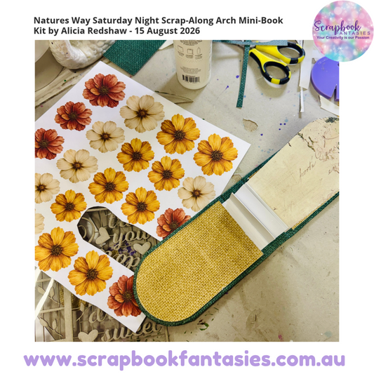 Natures Way Saturday Night Scrap-Along Arch Mini-Book Kit by Alicia Redshaw - 15 August 2026
