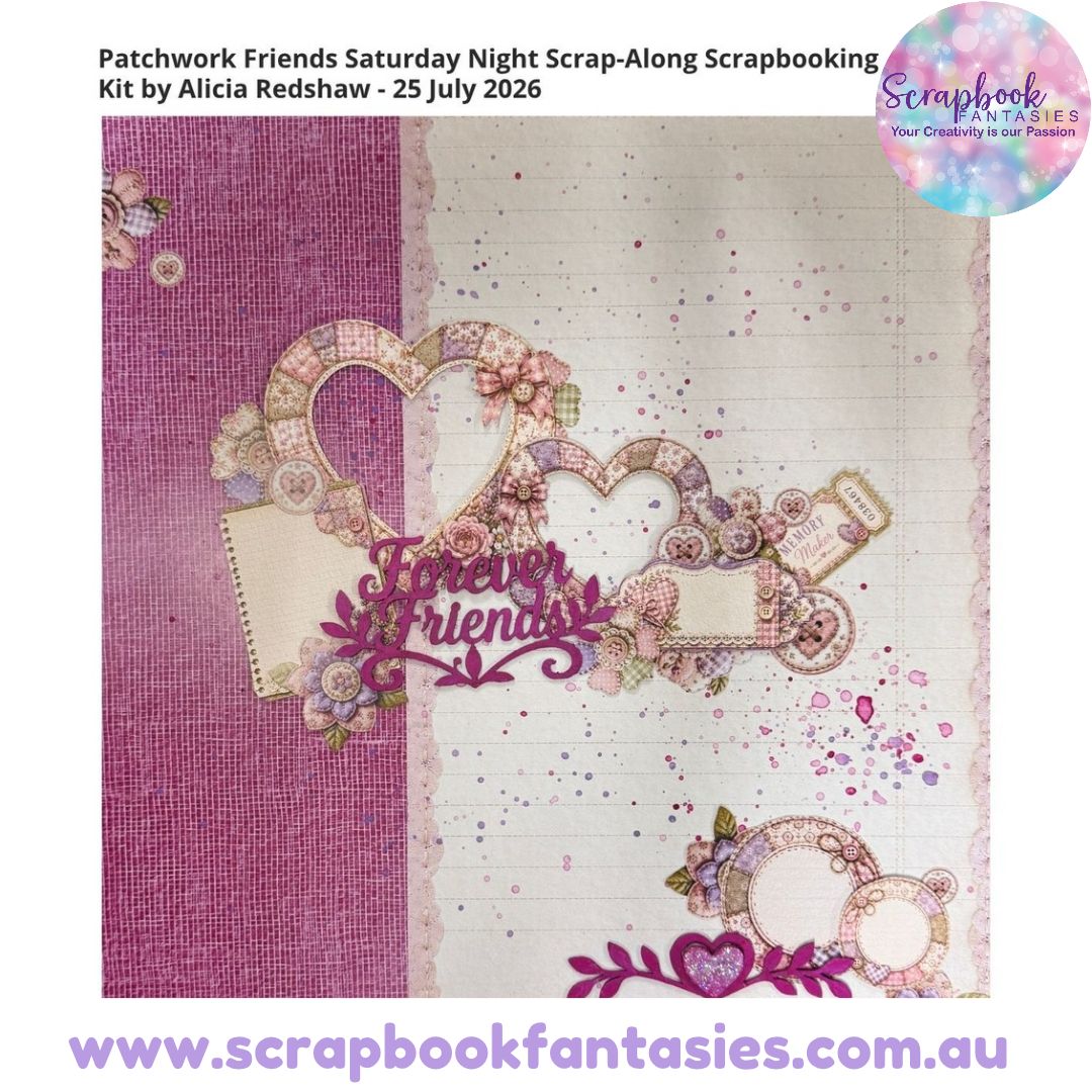 Patchwork Friends Saturday Night Scrap-Along Scrapbooking Kit by Alicia Redshaw - 25 July 2026