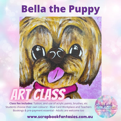 School Holiday Art Class - Bella the Puppy Painting Class - Various Dates & Times