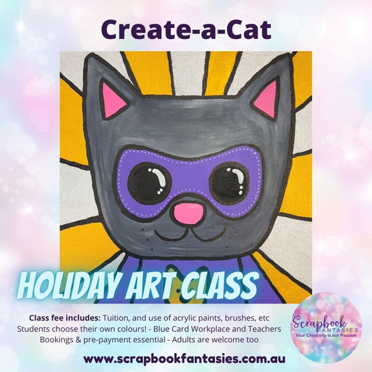 School Holiday Art Class - Create-a-Cat Painting Class - Various Dates & Times