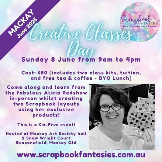 Scrapbook Fantasies Mackay Creative Classes Day with Alicia Redshaw - Sunday 8 June 2025