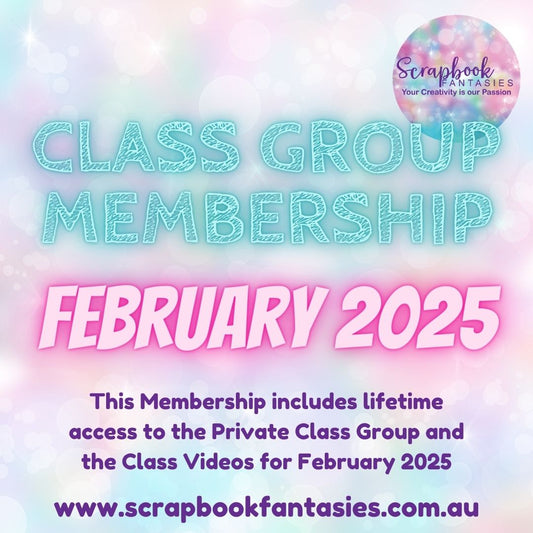 Class Group Membership - February 2025 (eight classes - four scrapbooking and four cardmaking)