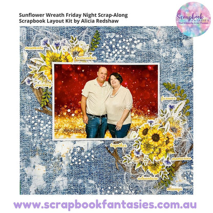 Sunflower Wreath Friday Night Scrap-Along Scrapbook Layout Kit by Alicia Redshaw - 16 January 2026