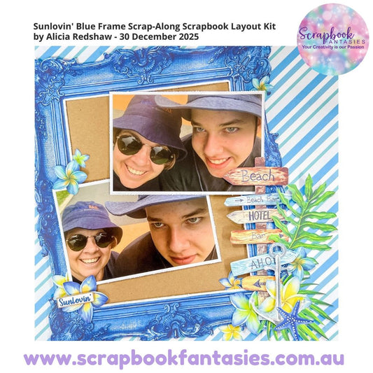 Sunlovin' Blue Frame Scrap-Along Scrapbook Layout Kit by Alicia Redshaw - 30 December 2025