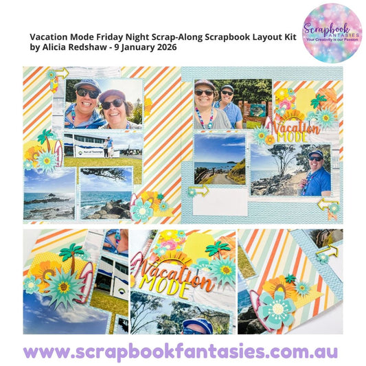 Vacation Mode Friday Night Scrap-Along Scrapbook Layout Kit by Alicia Redshaw - 9 January 2026