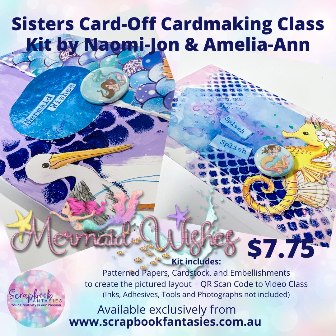 Sister Mermaid Wishes Card Off Class Kit - GICS #17 - Sunday 16 July 2023