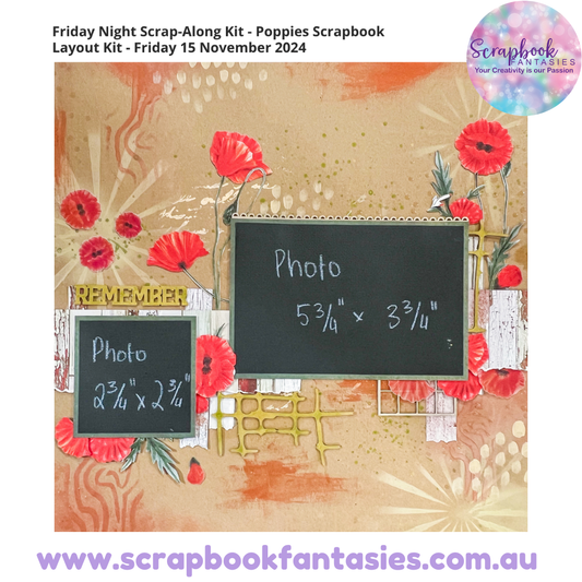 Friday Night Scrap-Along Kit - Poppies Scrapbook Layout Kit - Friday 15 November 2024
