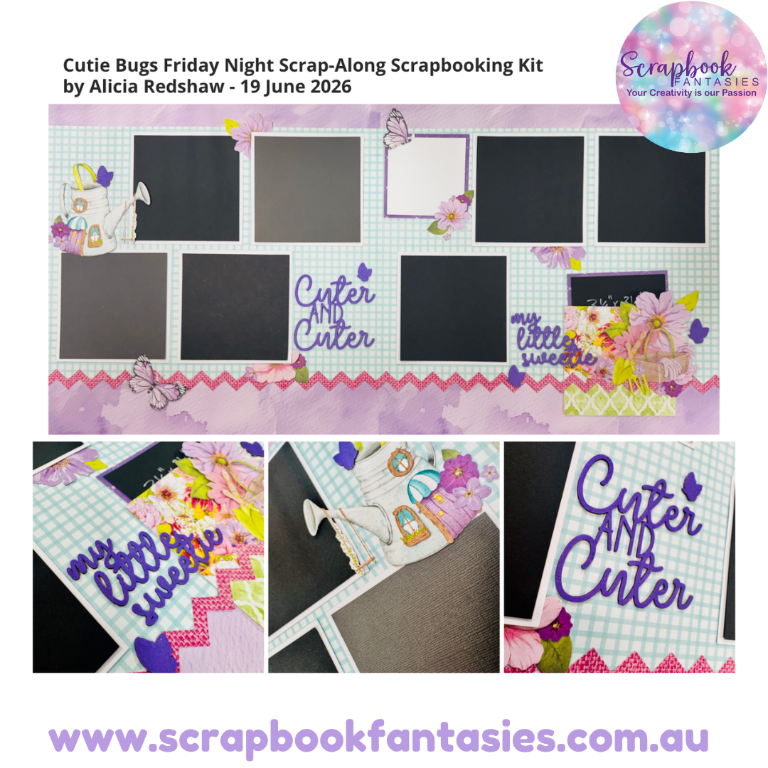 Cutie Bugs Friday Night Scrap-Along Scrapbooking Kit by Alicia Redshaw - 19 June 2026