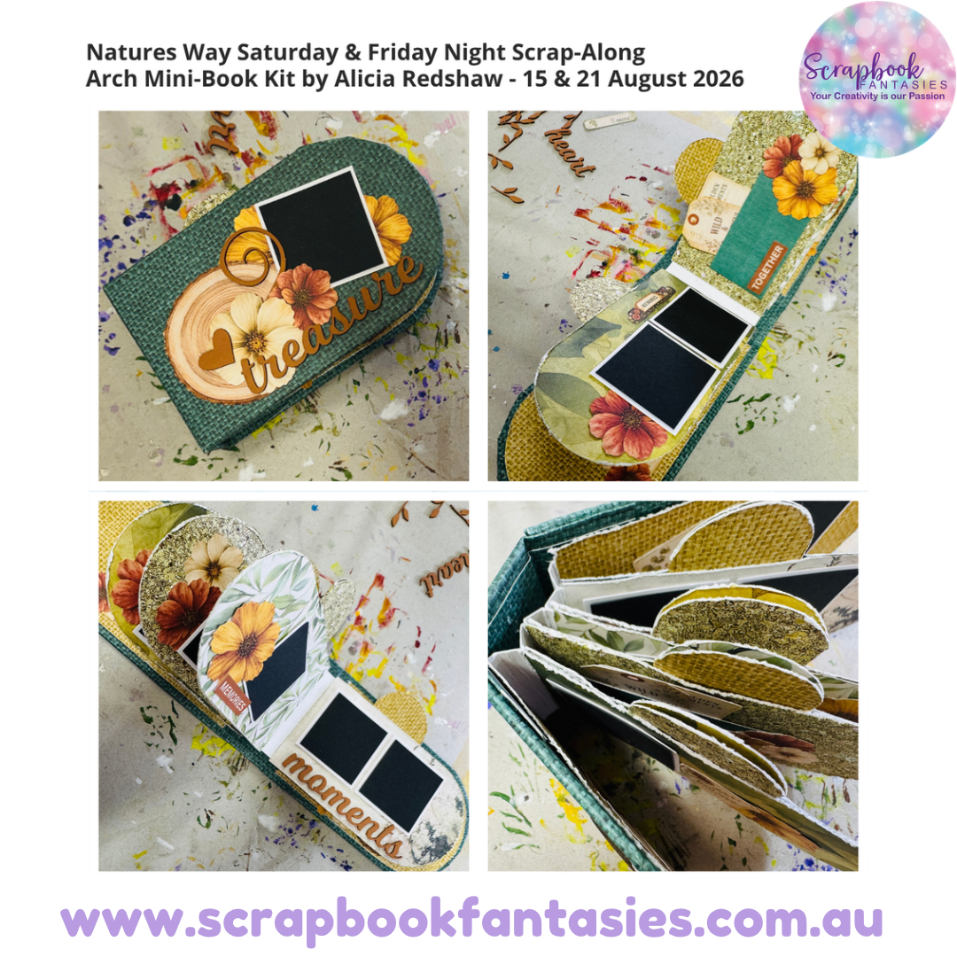 Natures Way Saturday & Friday Night Scrap-Along Arch Mini-Book Kit by Alicia Redshaw - 15 & 21 August 2026