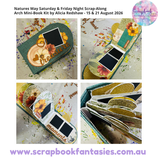 Natures Way Saturday & Friday Night Scrap-Along Arch Mini-Book Kit by Alicia Redshaw - 15 & 21 August 2026