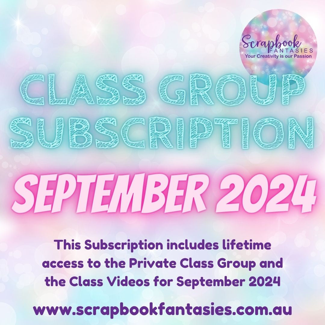 Class Group Subscription - September 2024 (eight classes - four scrapbooking and four cardmaking)