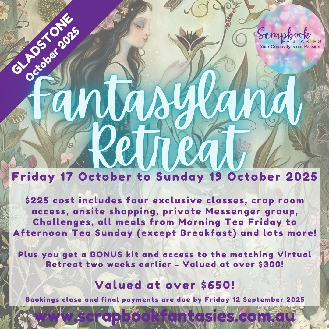 Scrapbook Fantasies Fantasyland In-Person Papercrafting Retreat - Friday 17 to Sunday 19 October 2025