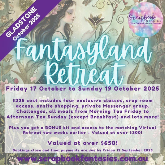 Scrapbook Fantasies Fantasyland In-Person Papercrafting Retreat - Friday 17 to Sunday 19 October 2025