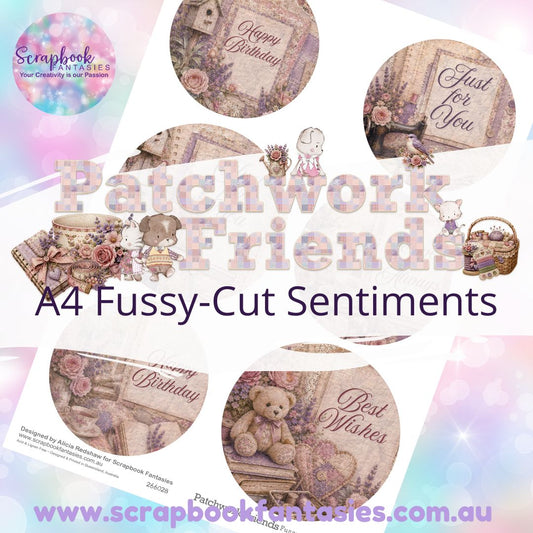 Patchwork Friends A4 Colour Fussy-Cut Sentiments 1 - 266028