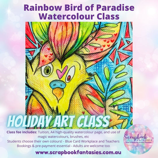 School Holiday Art Class - Rainbow Bird of Paradise Watercolour Class - Tuesday 17 December at 1pm