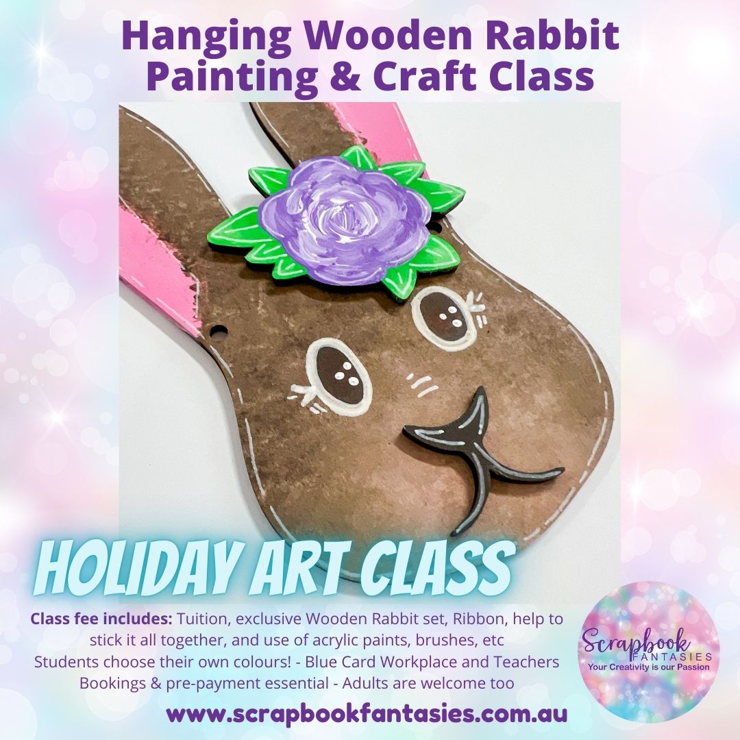 Holiday Art Class - Hanging Wooden Rabbit Painting & Craft Class - Saturday 25 January @ 10am