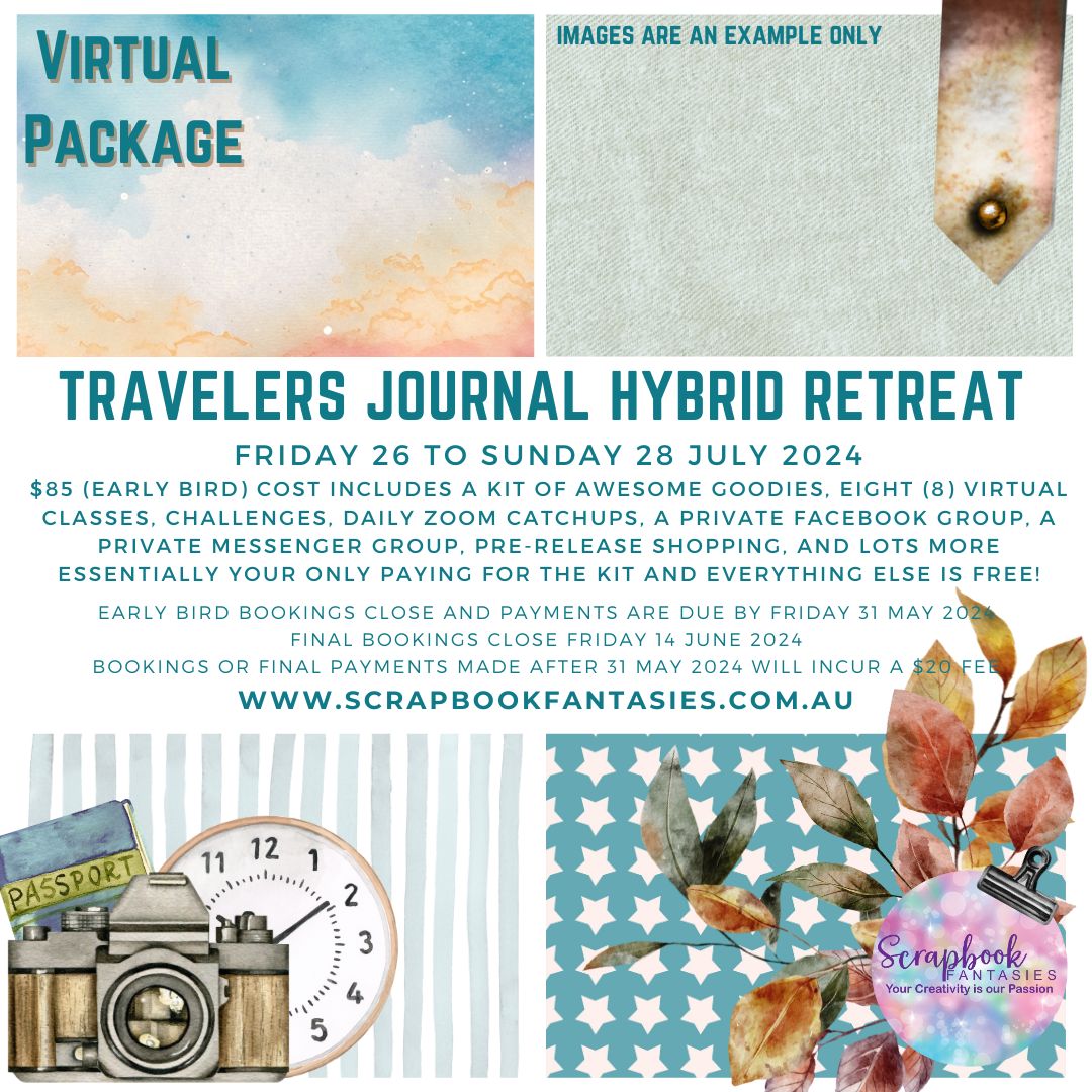 Travelers Journal Hybrid Papercrafting Retreat - July/August 2024 - Friday 26 to Sunday 28 July 2024 - Virtual Package