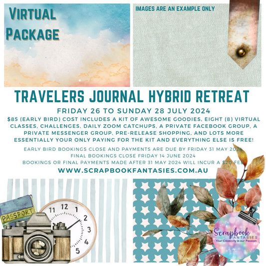 Travelers Journal Hybrid Papercrafting Retreat - July/August 2024 - Friday 26 to Sunday 28 July 2024 - Virtual Package
