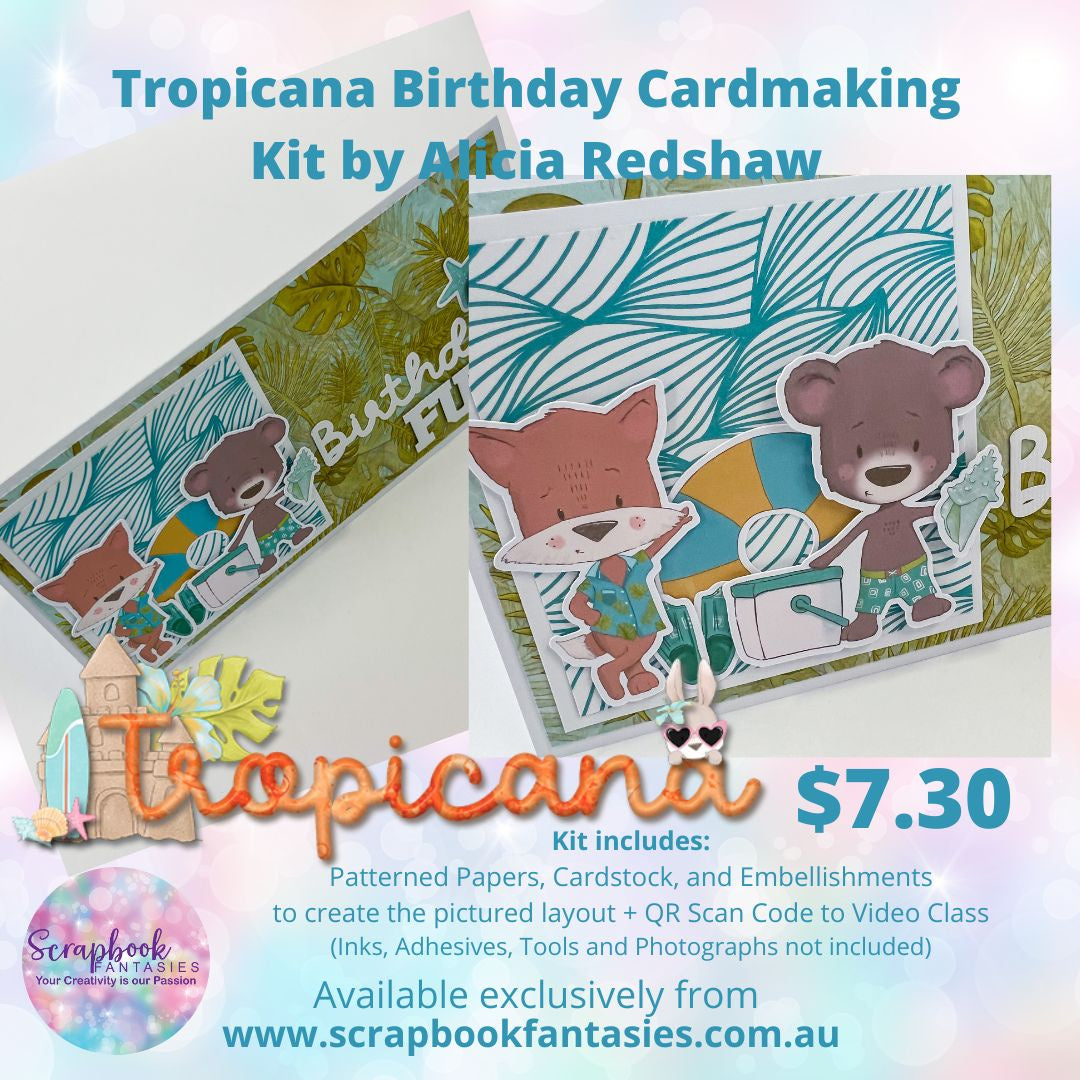Tropicana Birthday Cardmaking Class Kit - GICS #17 - Thursday 13 July 2023