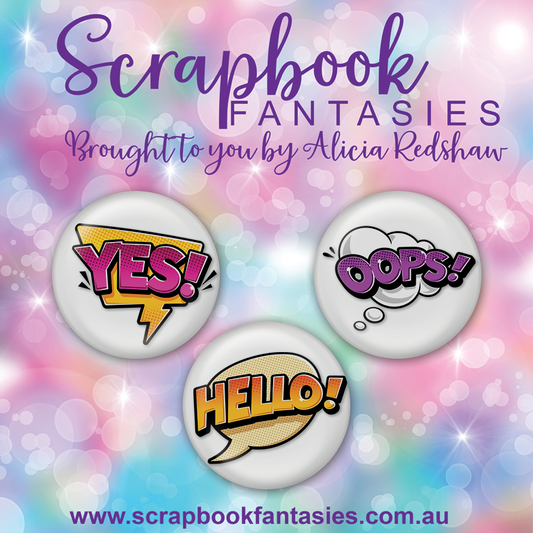 Grunge Street Flair Buttons [1"] - Action Words - Yes, Oops, Hello (3 pieces) Designed by Alicia Redshaw