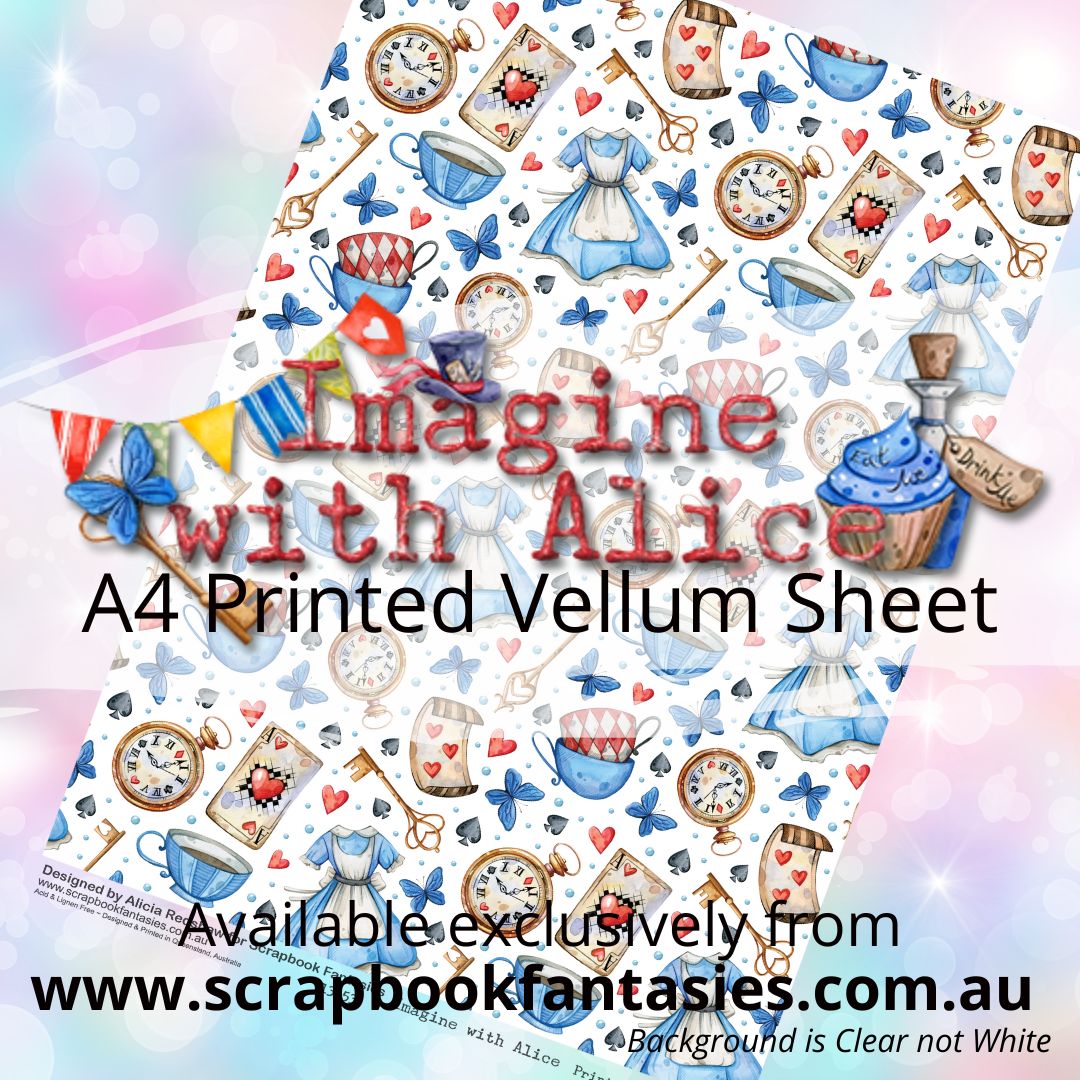 Imagine with Alice A4 Printed Vellum Sheet - All things Alice 13153